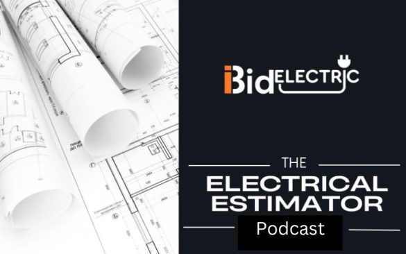 Electrical Estimator Podcast