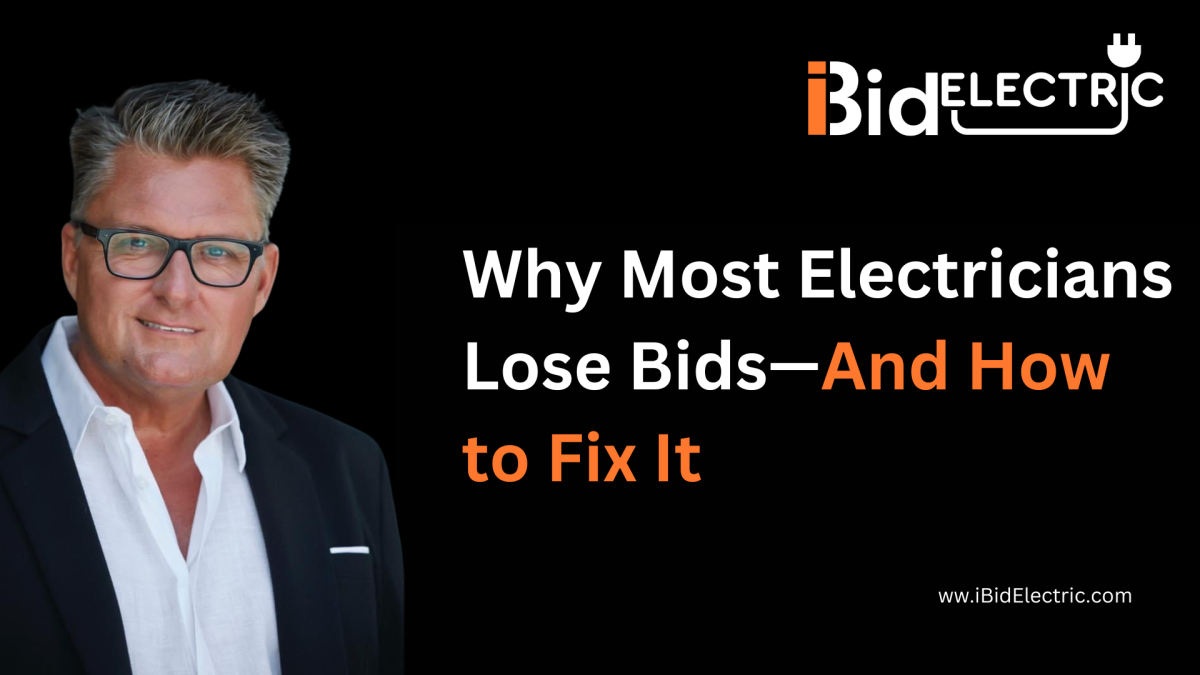 Why Most Electricians Lose Bids—And How to Fix It