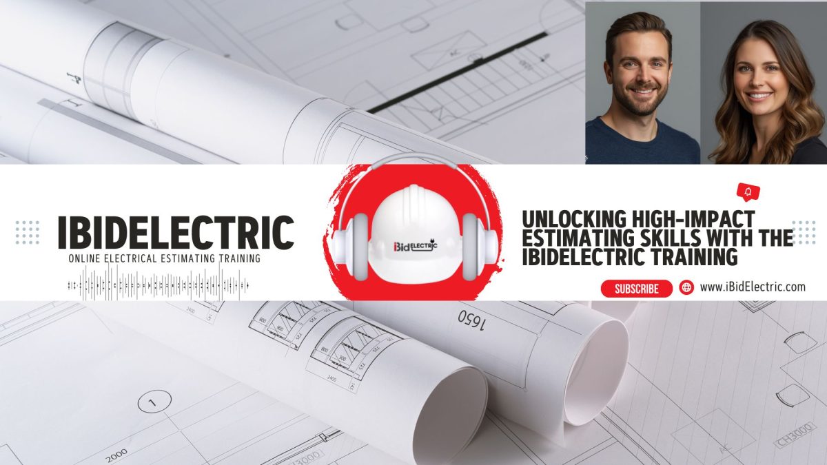 Unlocking High-Impact Estimating Skills with the iBidElectric Training Program